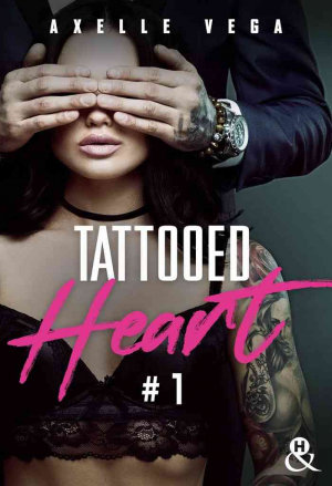 Axelle Vega – Tattooed Heart, Tome 1
