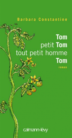 Barbara Constantine – Tom petit Tom tout petit hommeTom