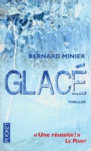 Bernard Minier – Glacé