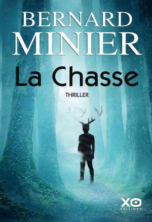 Bernard Minier – La Chasse