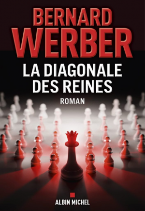 Bernard Werber – La Diagonale des reines