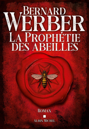 Bernard Werber – La Prophétie des abeilles