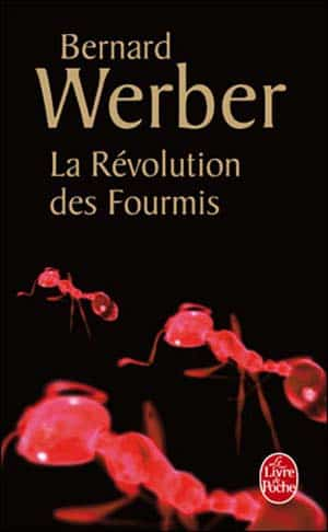 Bernard Werber – La Révolution des fourmis [Les Fourmis t.3]