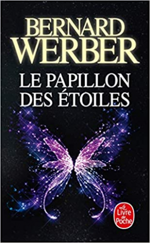 Bernard Werber – Le papillon des etoiles