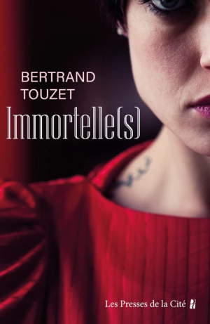 Bertrand Touzet – Immortelle(s)