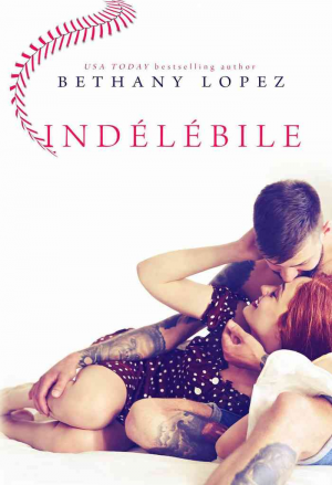Bethany Lopez – Indélébile