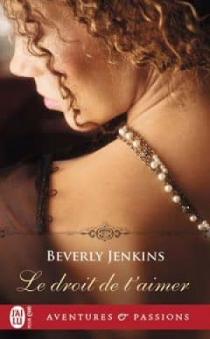 Beverly Jenkins – Le droit de t’aimer