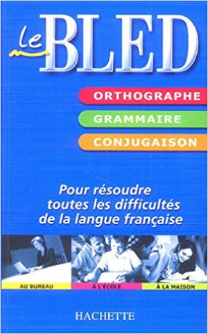 Bled-Orthographe Grammaire Conjugaison