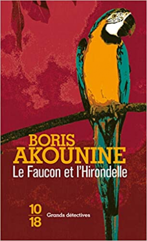 Boris AKOUNINE – Le Faucon et l’Hirondelle