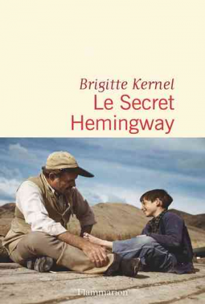 Brigitte Kernel – Le Secret Hemingway