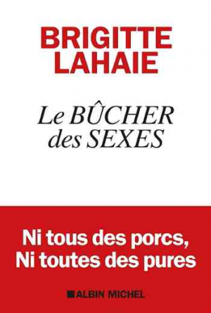 Brigitte Lahaie – Le Bûcher des sexes : La révolution n’aura pas lieu