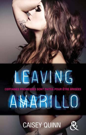 Caisey Quinn – Leaving Amarillo – Tome 1