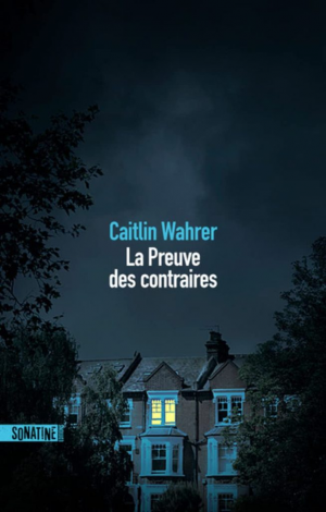 Caitlin Wahrer – La preuve des contraires