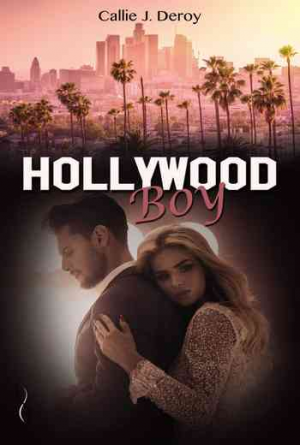 Callie J. Deroy – Hollywood boy