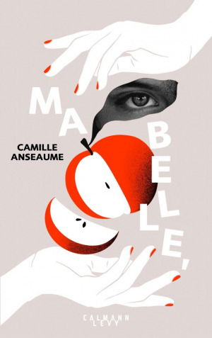 Camille Anseaume – Ma belle,