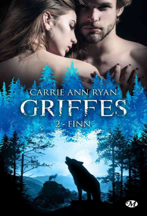 Carrie Ann Ryan – Griffes, Tome 2 : Finn