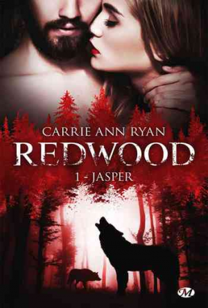 Carrie Ann Ryan – Redwood, Tome 1 : Jasper