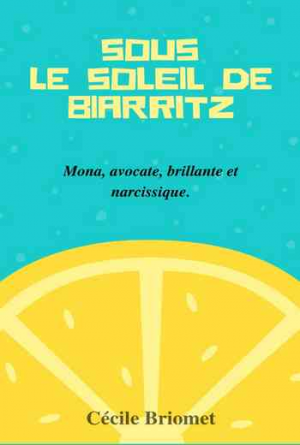 Cécile Briomet – Sous le soleil de Biarritz