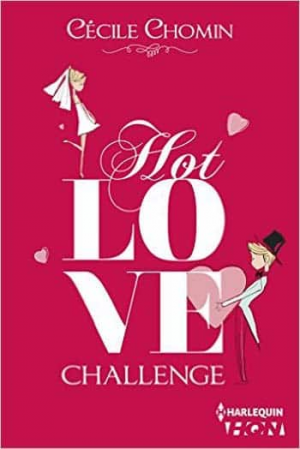 Cécile Chomin – Hot love challenge – Tome 1