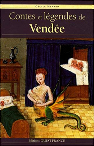 Cecile Menard – Contes et legendes de Vendee – Tome 2