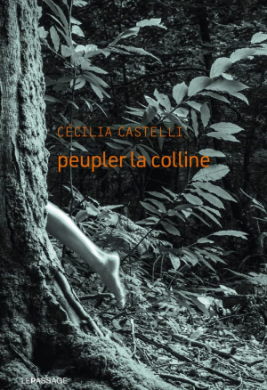 Cécilia Castelli – Peupler la colline