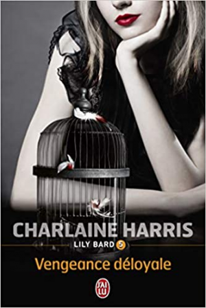 Charlaine Harris – Lily Bard, tome 5 : Vengeance déloyale