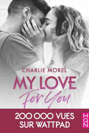 Charlie Morel – My Love for You