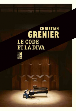 Christian Grenier – Le code et la diva