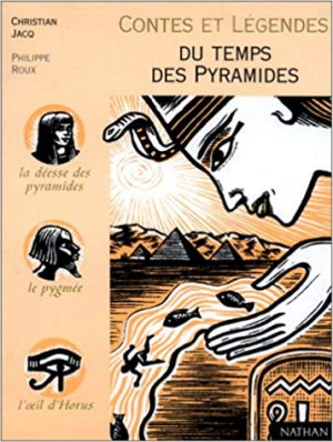Christian Jacq – Contes et legendes du temps des pyramides