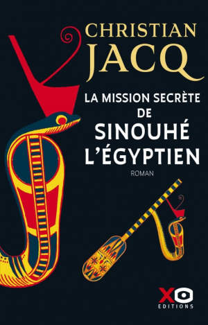 Christian Jacq – La mission secrète de Sinouhé l’Egyptien