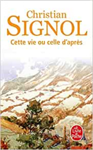 Christian Signol – Cette vie ou celle d’après