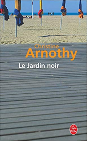 Christine Arnothy – Le Jardin noir