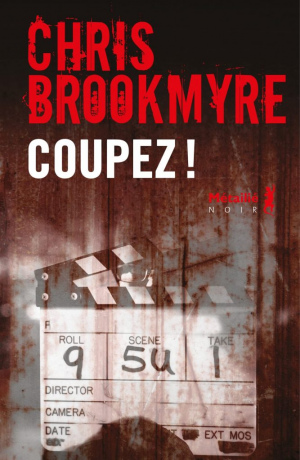 Christopher Brookmyre – Coupez !