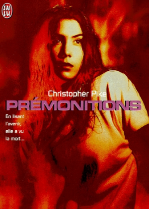Christopher Pike – Prémonitions