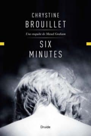 Chrystine Brouillet – Six Minutes