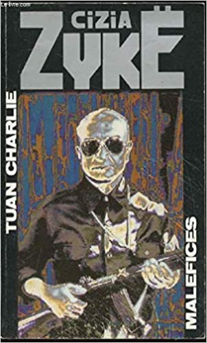 Cizia Zykë – Tuan Charlie, tome 1 : Maléfices