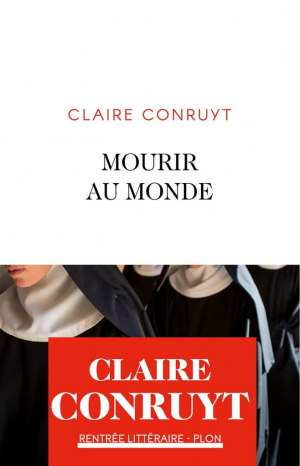 Claire Conruyt – Mourir au monde