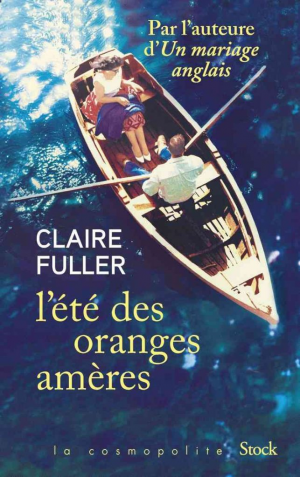 Claire Fuller – L’été des oranges amères