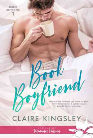 Claire Kingsley – Book Boyfriend, Tome 1