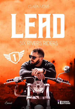 Clara Nové – Six rivers Riders, Tome 1 : Lead