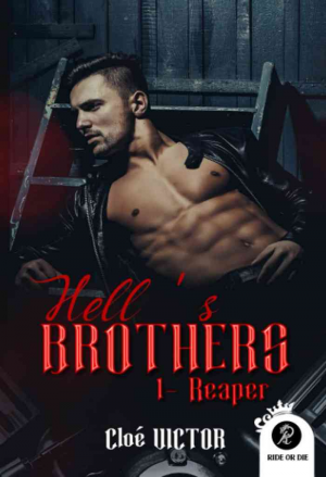 Cloé Victor – Hell’s Brothers, Tome 1 : Reaper