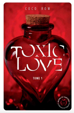Coco Row – Toxic Love, Tome 1