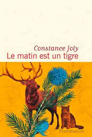 Constance Joly – Le matin est un tigre