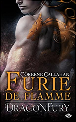 Coreene Callahan – Dragonfury, tome 1 : Furie de Flamme