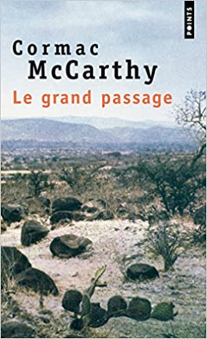 Cormac McCarthy – La trilogie des confins, tome 2 : Le grand passage