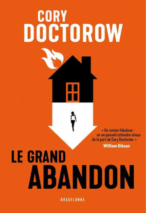 Cory Doctorow – Le Grand Abandon