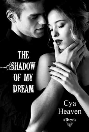 Cya Heaven – The shadow of my dream