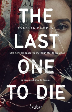 Cynthia Murphy – The last one to die