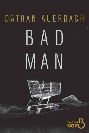 Dathan Auerbach – Bad Man