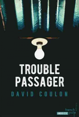 David Coulon — Trouble Passager